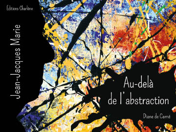 Au-delà de l'abstraction - Jean-Jacques Marie